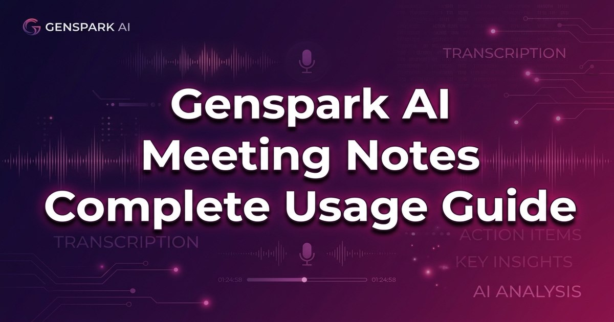 A Comprehensive Guide to Using the Genspark Meeting Minutes Feature 